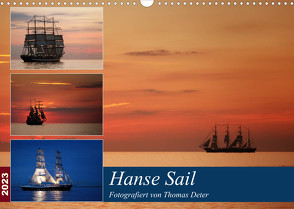 Hanse Sail (Wandkalender 2023 DIN A3 quer) von Deter,  Thomas
