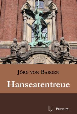 Hanseatentreue von Bargen,  Jörg von
