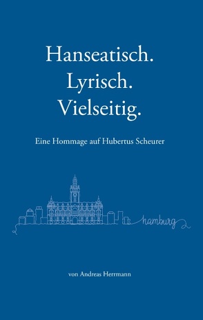Hanseatisch, Lyrisch, Vielseitig von Herrmann,  Andreas