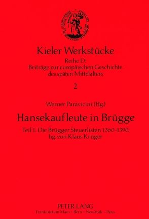 Hansekaufleute in Brügge von Krüger-Enss,  Klaus, Paravicini,  Werner