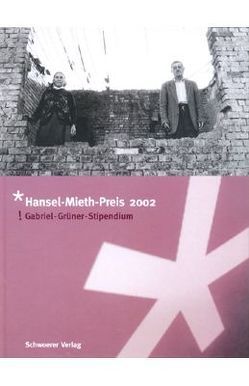 Hansel-Mieth-Preis 2002 von Dammann,  Peter, Eißele,  Ingrid, Grüner,  Petra, Hürlimann,  Brigitte, Pellegrin,  Paola, Reski,  Petra