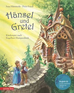 Hänsel und Gretel von Friedl,  Peter, Hämmerle,  Susa