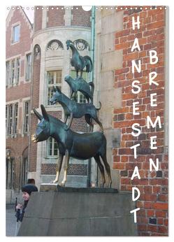 Hansestadt Bremen (Wandkalender 2024 DIN A3 hoch), CALVENDO Monatskalender von Ohmer,  Jana