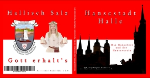 Hansestadt Halle, das Hansesfest und der Hanseverein von Waldow,  Michael