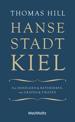 Hansestadt Kiel von Hill,  Thomas, Jensen,  Jürgen