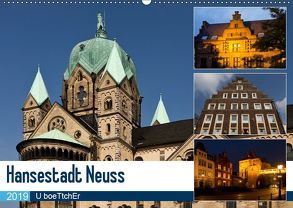 Hansestadt Neuss (Wandkalender 2019 DIN A2 quer) von boeTtchEr,  U