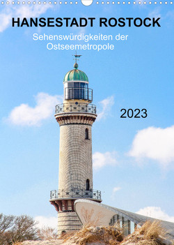 Hansestadt Rostock – Sehenswürdigkeiten der Ostseemetropole (Wandkalender 2023 DIN A3 hoch) von pixs:sell@fotolia, Stock,  pixs:sell@Adobe