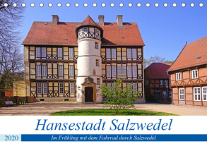 Hansestadt Salzwedel (Tischkalender 2020 DIN A5 quer) von Bussenius,  Beate