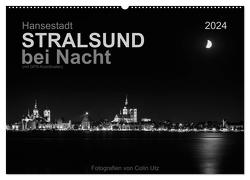 Hansestadt Stralsund bei Nacht (mit GPS-Koordinaten) (Wandkalender 2024 DIN A2 quer), CALVENDO Monatskalender von Utz,  Colin