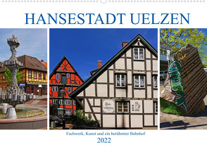 Hansestadt Uelzen. Fachwerk, Kunst und ein berühmter Bahnhof (Wandkalender 2022 DIN A2 quer) von M. Laube,  Lucy