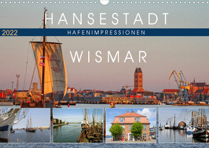 Hansestadt Wismar – Hafenimpressionen (Wandkalender 2022 DIN A3 quer) von Felix,  Holger