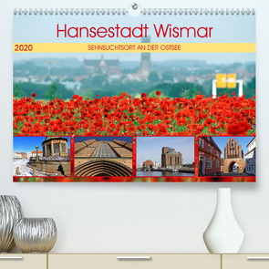 Hansestadt Wismar – Sehnsuchtsort an der Ostsee (Premium, hochwertiger DIN A2 Wandkalender 2020, Kunstdruck in Hochglanz) von Felix,  Holger