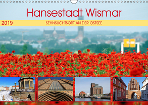 Hansestadt Wismar – Sehnsuchtsort an der Ostsee (Wandkalender 2019 DIN A3 quer) von Felix,  Holger