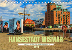 Hansestadt Wismar – Sehnsuchtsort in der Wismarbucht (Tischkalender 2023 DIN A5 quer) von Felix,  Holger