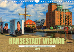 Hansestadt Wismar – Sehnsuchtsort in der Wismarbucht (Wandkalender 2023 DIN A4 quer) von Felix,  Holger