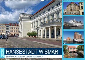 Hansestadt Wismar – Sehnsuchtsort in der Wismarbucht (Premium, hochwertiger DIN A2 Wandkalender 2020, Kunstdruck in Hochglanz) von Felix,  Holger