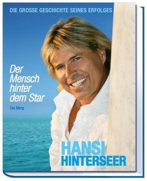 Hansi Hinterseer – Der Mensch hinter dem Star von Mang,  Eva