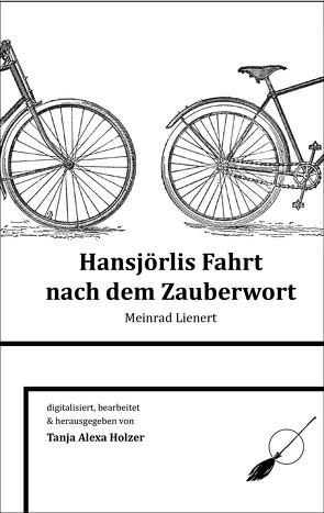 Hansjörlis Fahrt nach dem Zauberwort von Holzer,  Tanja Alexa, Meinrad,  Lienert