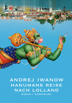 Hanumans Reise nach Lolland von Iwanow,  Andrej, Meltendorf,  Friederike