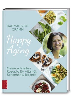Happy Aging von Cramm,  Dagmar von