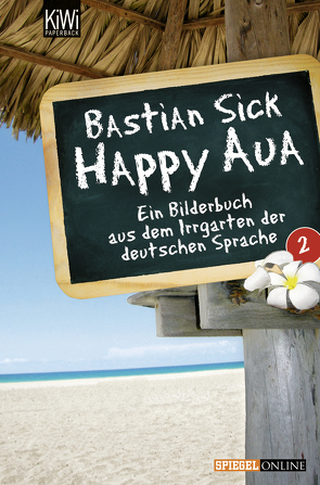 Happy Aua 2 von Sick,  Bastian