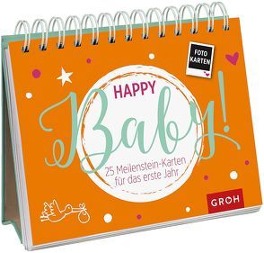 Happy Baby! Meilenstein-Karten für das erste Jahr von Groh Redaktionsteam