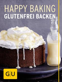Happy Baking von Schweiger,  Franzi
