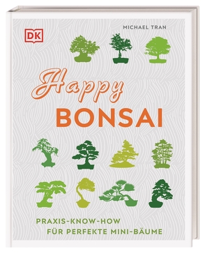 Happy Bonsai von Ferstl,  Reinhard, Tran,  Michael