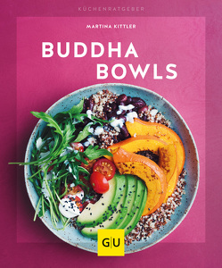 Happy Buddha-Bowls von Kittler,  Martina