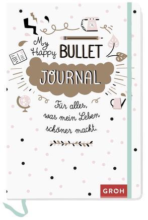 Happy Bullet Journal von Groh Verlag