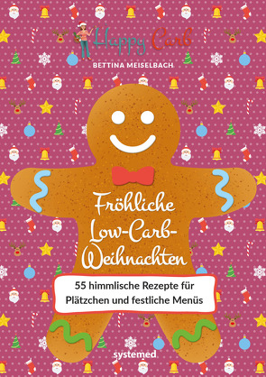 Happy Carb: Fröhliche Low-Carb-Weihnachten von Meiselbach,  Bettina