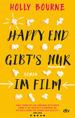 Happy End gibt’s nur im Film von Bourne,  Holly, Frey,  Nina