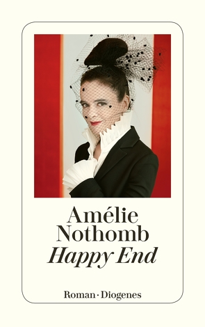 Happy End von Große,  Brigitte, Nothomb,  Amélie
