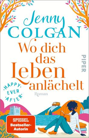 Happy Ever After – Wo dich das Leben anlächelt von Colgan,  Jenny, Hagemann,  Sonja