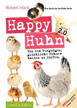 Happy Huhn. Edition 2.0 von Höck,  Robert
