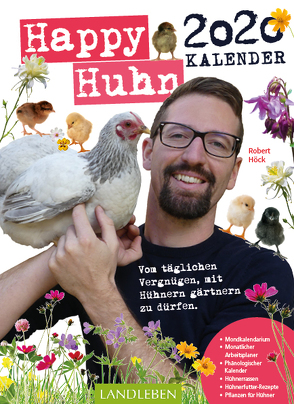 Happy Huhn Kalender 2020 von Höck,  Robert
