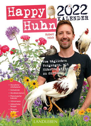 Happy Huhn Kalender 2022 von Höck,  Robert