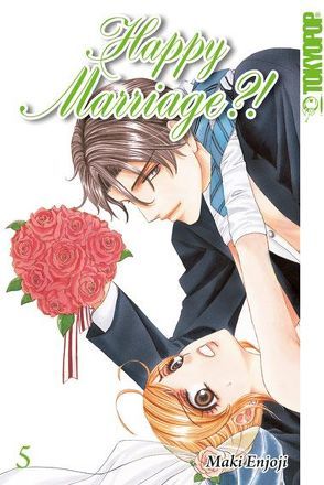 Happy Marriage?! Sammelband 05 von Enjoji,  Maki