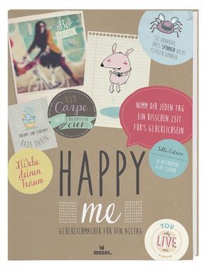 Happy me – Glücklichmacher für den Alltag von Brandes,  Silke, Kessner,  Lydia