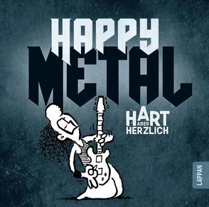 Happy Metal von Burgwächter,  Till, Fernandez,  Miguel