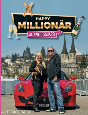 HAPPY MILLIONÄR von Bosshard,  Stephan