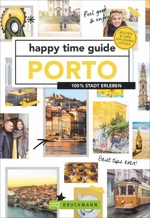 happy time guide Porto von Johnen,  Ralf, Oskam,  Pierre