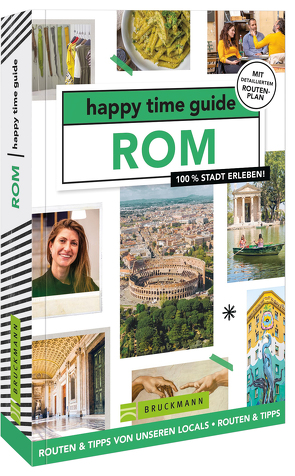 happy time guide Rom von Mayer,  Silvia, Schots,  Jessica