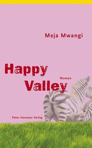 Happy Valley von Brückner,  Thomas, Mwangi,  Meja