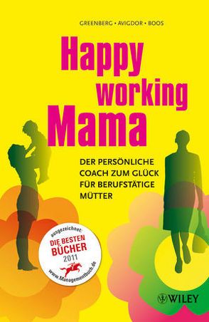 Happy Working Mama von Avigdor,  Barrett S., Boos,  Evelyn, Greenberg,  Cathy L., Knill,  Bärbel