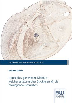 Haptische, generische Modelle weicher anatomischer Strukturen für die chirurgische Simulation von Riedle,  Hannah