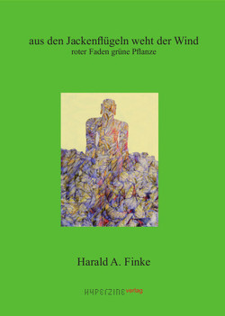 Harald A. Finke – aus den Jackenflügeln weht der Wind von Finke,  Harald A., Lohmann,  Heinz, Schiff,  Hajo