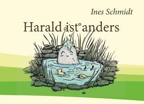 Harald ist anders von Dreßler,  Jan-Eric, Schmidt,  Ines