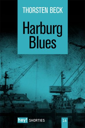 Harburg Blues von Beck,  Thorsten