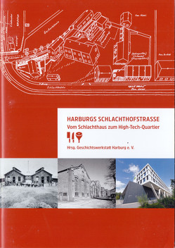 Harburgs Schlachthofstraße von Barnick,  Klaus, Meyer,  Jürgen